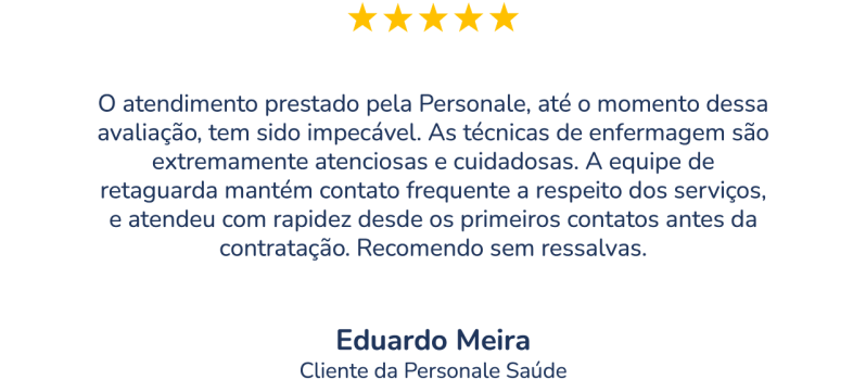 depoimento-eduardo-meira-personale-saude-home-care-cuidador-de-idosos-porto-alegre